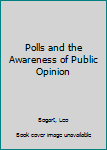 Hardcover Polls and the Awareness of Public Opinion Book