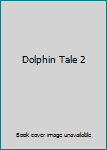 DVD Dolphin Tale 2 Book