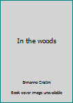 Paperback In the woods Book