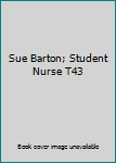 Paperback Sue Barton; Student Nurse T43 Book