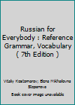 Unknown Binding Russian for Everybody : Reference Grammar, Vocabulary ( 7th Edition ) Book