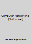 Paperback Computer Networking (Soft cover) Book