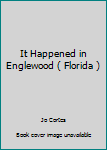 Paperback It Happened in Englewood ( Florida ) Book