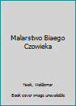Malarstwo Białego Człowieka - Book #1 of the Malarstwo Białego Człowieka