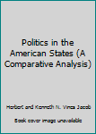 Hardcover Politics in the American States (A Comparative Analysis) Book