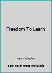 Staple Bound Freedom To Learn Book