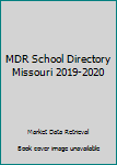 Paperback MDR School Directory Missouri 2019-2020 (MDR's School Directory Missouri) Book