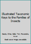 Hardcover Illustrated Taxonomic Keys to the Families of Insects Book