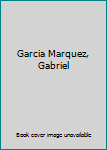 Garcia Marquez, Gabriel
