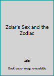 Zolar's Sex and the Zodiac