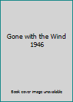 Hardcover Gone with the Wind 1946 Book