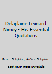 Paperback Delaplaine Leonard Nimoy - His Essential Quotations Book