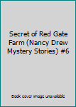 Nancy Drew Mystery Stories: The Secret of the Red Gate Farm (#6)