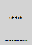 Hardcover Gift of Life Book