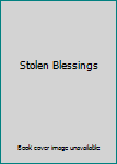 Mass Market Paperback Stolen Blessings [French] Book