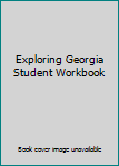 Spiral-bound Exploring Georgia Student Workbook Book