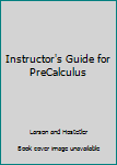 Paperback Instructor's Guide for PreCalculus Book