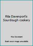 Hardcover Rita Davenport's Sourdough cookery Book