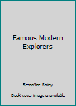 Famous Modern Explorers