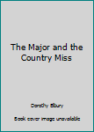 Mass Market Paperback The Major and the Country Miss Book