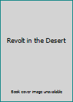 Revolt in the Desert