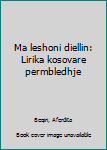 Paperback Ma leshoni diellin: Lirika kosovare permbledhje [Albanian] Book