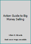 Paperback Action Guide to Big Money Selling Book