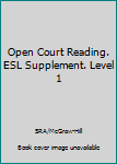 Paperback Open Court Reading. ESL Supplement. Level 1 Book