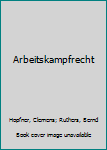 Hardcover Arbeitskampfrecht [German] Book