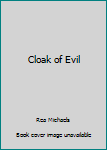 Paperback Cloak of Evil Book