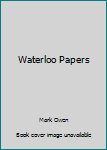 Paperback Waterloo Papers Book