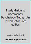 Paperback Study Guide to Accompany Psychology Today: An Introduction, 6th edition Book