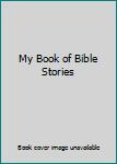 Hardcover My Book of Bible Stories Book