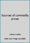 Unknown Binding Sources of commodity prices Book