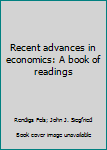 Paperback Recent advances in economics: A book of readings Book