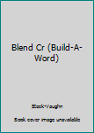 Paperback Blend Cr (Build-A-Word) Book