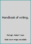 Handbook of writing,