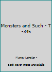 Paperback Monsters and Such - T-345 Book