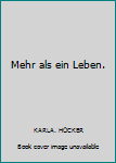 Hardcover Mehr als ein Leben. [German] Book