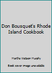 Paperback Don Bousquet's Rhode Island Cookbook Book