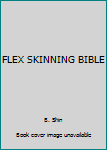 Paperback FLEX SKINNING BIBLE Book