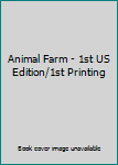 Hardcover Animal Farm - 1st US Edition/1st Printing Book