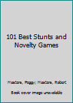 Hardcover 101 Best Stunts and Novelty Games Book