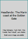 Paperback Headlands: The Marin coast at the Golden Gate Book