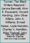 Paperback William Styron's Nat Turner: Ten Black Writers Respond - Lerone Bennett, Alvin F. Poussaint, Vincent Harding, John Oliver Killens, John A. Williams, Ernest Kaiser, Loyle Hairston, Charles V. Hamilton, Mike Thelwell, John Henrik Clarke Book