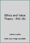 Unknown Binding Ethics and Value Theory - PHI 191 Book