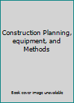 Hardcover Construction Planning, equipment, and Methods Book