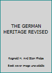 Hardcover THE GERMAN HERITAGE REVISED Book