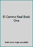 Hardcover El Camino Real Book One Book