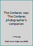 The Contarex way: The Contarex photographer's companion